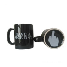 Load image into Gallery viewer, Have a Nice Day Coffee Cup